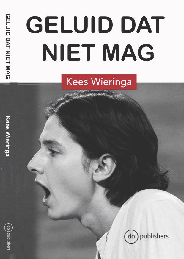 Geluid dat niet mag — Kees Wieringa